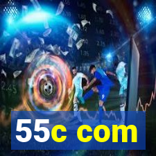 55c com